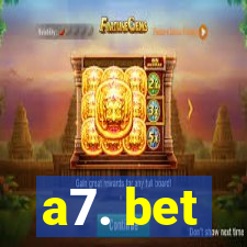 a7. bet